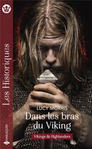 Couverture du livre « Dans les bras du viking » de Lucy Morris aux éditions Harlequin