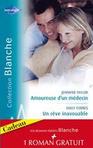 Couverture du livre « Amoureuse d'un médecin ; un rêve inavouable ; urgence à Bayside » de Jennifer Taylor et Emily Forbes et Carol Marinelli aux éditions Harlequin