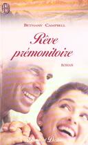 Couverture du livre « Reve premonitoire » de Bethany Campbell aux éditions J'ai Lu