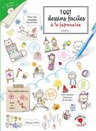 Couverture du livre « 1001 dessins faciles à la japonaise » de  aux éditions Dessain Et Tolra