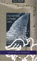 Couverture du livre « J'ai survécu à l'enfer nazi » de Joseph Marfil aux éditions Editions L'harmattan