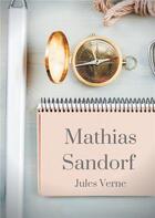 Couverture du livre « Mathias Sandorf » de Jules Verne aux éditions Books On Demand