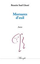 Couverture du livre « Morsures d'exil » de Benoist Saul Lhoni aux éditions Books On Demand