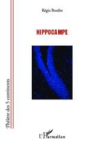 Couverture du livre « Hippocampe » de Regis Bordet aux éditions L'harmattan