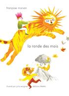 Couverture du livre « La ronde des mois » de Francoise Morvan et Julia Woignier aux éditions Memo
