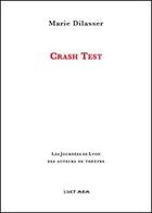 Couverture du livre « Crash test » de Marie Dilasser aux éditions Act Mem