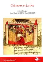 Couverture du livre « Châteaux et justice » de Michel Combet et Anne-Marie Cocula aux éditions Ausonius