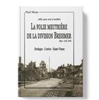 Couverture du livre « Afin que nul n'oublie la folie meurtrière de la division Brehmer : mars-avril 1944, Dordogne, Corrèze, Haute-Vienne » de Paul Mons aux éditions Les Monedieres