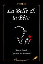 Couverture du livre « La Belle et la Bête » de Jeanne-Marie Leprince De Beaumont aux éditions Neobook