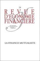 Couverture du livre « La finance mutualiste - n134 2e trimestre 2019 » de Dumerger/Grimaud/Ory aux éditions Association D'economie Financiere