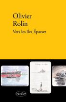 Couverture du livre « Vers les îles Éparses » de Olivier Rolin aux éditions Verdier