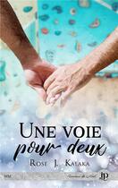 Couverture du livre « Une voie pour deux » de Rose J. Kalaka aux éditions Juno Publishing