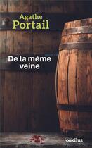 Couverture du livre « De la même veine » de Agathe Portail aux éditions Ookilus