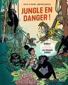 Couverture du livre « Jungle en danger ! » de Lucie Le Moine et Arthur Junier aux éditions Milan