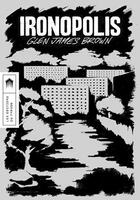 Couverture du livre « Ironopolis » de Glen James Brown aux éditions Editions Du Typhon