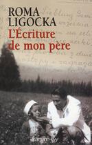 Couverture du livre « L'ecriture de mon pere » de Ligocka-R aux éditions Calmann-levy