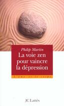 Couverture du livre « Le zen pour vaincre la depression » de Philip Martin aux éditions Lattes