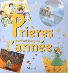 Couverture du livre « Prieres tout au long de l'annee » de Karine-Marie Amiot aux éditions Mame