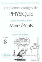 Couverture du livre « Physique mines/ponts 2001-2002 - tome 8 » de Francois Morand aux éditions Ellipses