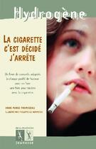 Couverture du livre « La cigarette, c'est decide j'arrete » de Thomazeau aux éditions La Martiniere Jeunesse