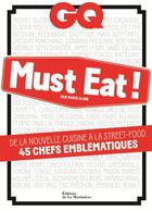 Couverture du livre « GQ Must eat ! » de Marie Aline aux éditions La Martiniere