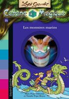 Couverture du livre « Les carnets de la cabane magique t.16 : les monstres marins » de Mary Pope Osborne et Natalie Pope Boyce aux éditions Bayard Jeunesse