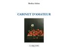 Couverture du livre « Cabinet d'amateur » de Rodica Iulian aux éditions La Bruyere