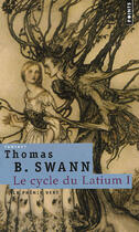 Couverture du livre « Le cycle du latium Tome 1 ; le phénix vert » de Thomas Burnett Swann aux éditions Points