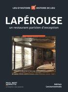 Couverture du livre « Lapérouse ; un restaurant parisien d'exception » de Adrien Lecoursonnais aux éditions Studyrama