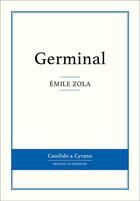 Couverture du livre « Germinal » de Émile Zola aux éditions Candide & Cyrano