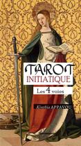 Couverture du livre « Tarot initiatique : Les 4 voies » de Kinthia Appavou aux éditions Cosmogone