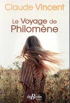 Couverture du livre « Le voyage de Philomène » de Claude Vincent aux éditions De Boree