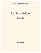 Couverture du livre « La San-Felice t.4 » de Alexandre Dumas aux éditions Bibebook