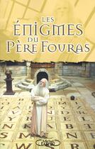 Couverture du livre « Les Enigmes Du Pere Fouras » de Magali Berges aux éditions Michel Lafon