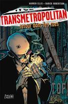 Couverture du livre « Transmetropolitan t.1 : retour dans les rues » de Darick Robertson et Warren Ellis aux éditions Temeraire