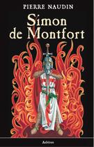 Couverture du livre « Simon de Montfort » de Pierre Naudin aux éditions Auberon