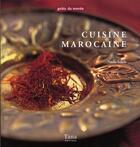 Couverture du livre « Cuisine marocaine » de Saleh/Reavell aux éditions Tana