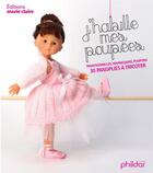 Couverture du livre « J'habille mes poupées » de Frederique Alexandre aux éditions Marie-claire