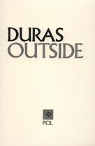 Couverture du livre « Outside » de Marguerite Duras aux éditions P.o.l