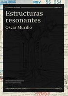 Couverture du livre « Estructuras resonantes » de Oscar Murillo aux éditions Jeu De Paume