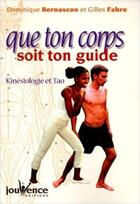 Couverture du livre « Que ton corps soit ton guide » de Gilles Fabre aux éditions Jouvence