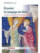 Couverture du livre « Écouter le langage de Dieu » de Leo Scherer aux éditions Vie Chretienne