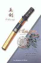 Couverture du livre « O tsurugi ; l'épée reine » de Olivier Gaurin et Goto Muraki aux éditions De L'eveil