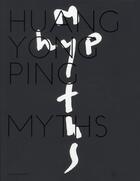 Couverture du livre « Myths » de Huang Yong Ping aux éditions Galerie Kamel Mennour