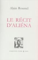 Couverture du livre « Le récit d'aliéna » de Alain Roussel aux éditions Lettres Vives