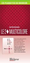 Couverture du livre « Le 2 carreau multicolore » de Jean-Pierre Desmoulins aux éditions Eps Le Bridgeur