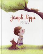 Couverture du livre « Joseph Fipps » de Genevieve Godbout et Nadine Robert aux éditions La Pasteque