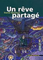 Couverture du livre « Un reve partage » de Daniel Bosshart aux éditions Moderne