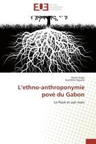 Couverture du livre « L'ethno-anthroponymie pove du gabon - le pove et son nom » de Kialo/Nguele aux éditions Editions Universitaires Europeennes