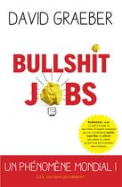 Couverture du livre « Bullshit jobs » de David Graeber aux éditions Les Liens Qui Liberent